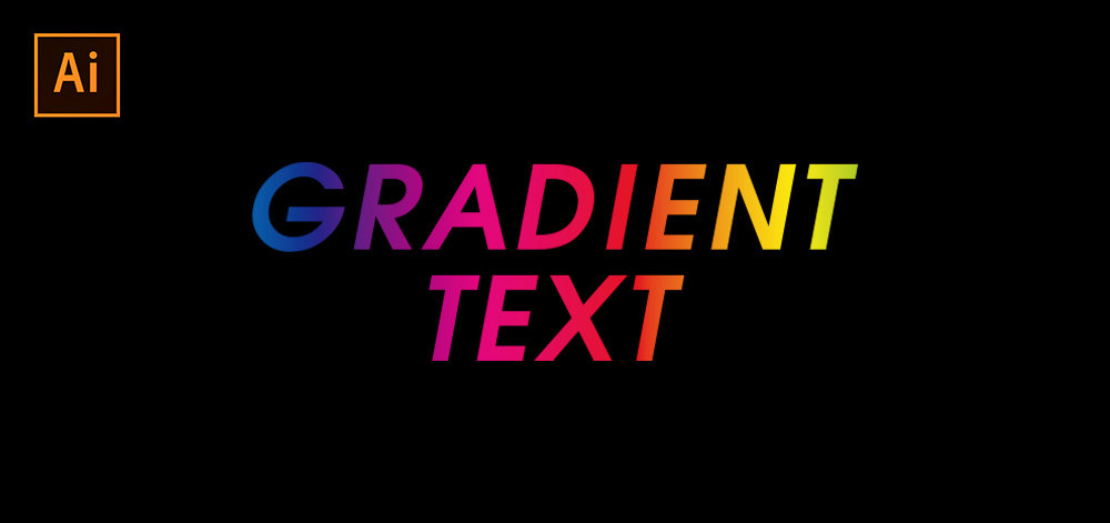 イラストレーターで文字をアウトライン化せずにグラデーションをかける3つの方法